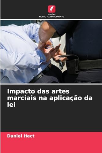 Impacto das artes marciais na aplicação da lei: DE