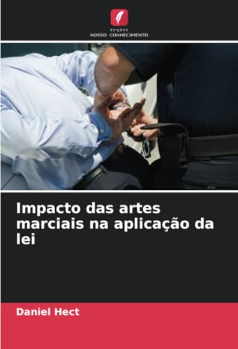 Impacto das artes marciais na aplicação da lei: DE