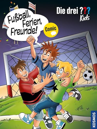 Die drei ??? Kids, Fußball, Ferien, Freunde!: Comic von Kosmos