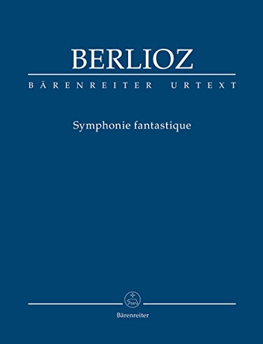 Symphonie fantastique. Studienpartitur, Urtextausgabe: Urtext of the New Berlioz Edition von Baerenreiter