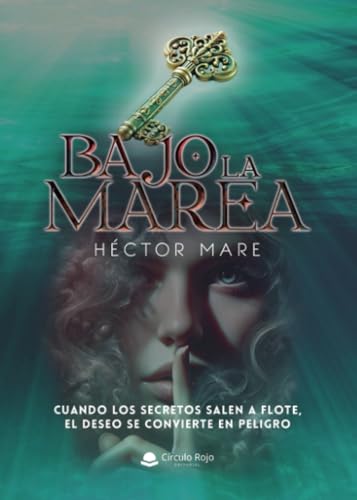 Bajo la Marea von Grupo Editorial Círculo Rojo SL