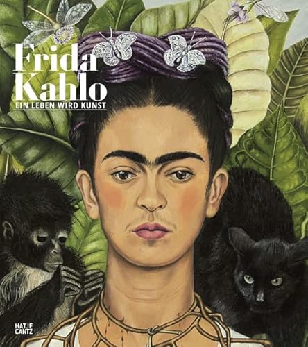Frida Kahlo: Ein Leben wird Kunst (Zeitgenössische Kunst)