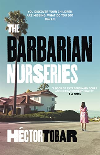 The Barbarian Nurseries: A shocking and unforgettable novel about class differences in modern-day America von Sceptre