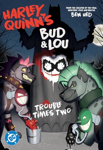 Harley Quinn's Bud and Lou: Trouble Times Two Harley Quinn's Bud and Lou: Trouble Times Two von Dc Comics