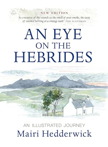 An Eye on the Hebrides: An Illustrated Journey von Birlinn