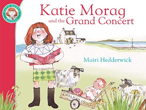 Katie Morag And The Grand Concert (Katie Morag, 11)