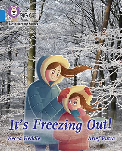 It's freezing out!: Band 04/Blue (Collins Big Cat Phonics for Letters and Sounds) von Collins