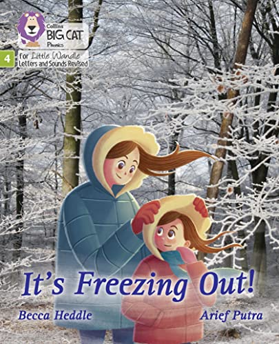 It's freezing out!: Phase 4 Set 2 (Big Cat Phonics for Little Wandle Letters and Sounds Revised) von Collins