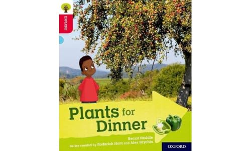 Oxford Reading Tree Explore with Biff, Chip and Kipper: Oxford Level 4: Plants for Dinner von Oxford University Press