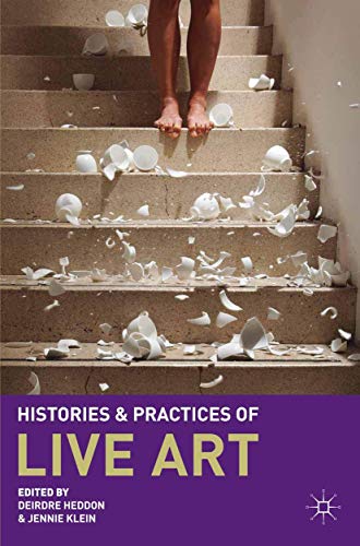 Histories and Practices of Live Art von Red Globe Press