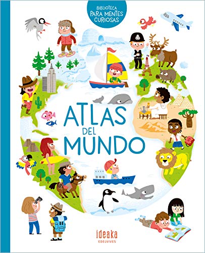 Atlas del mundo (IDEAKA) von Edelvives