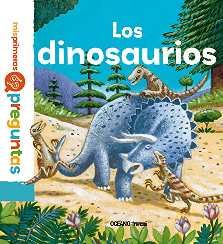 Los Dinosaurios (Mis primeras preguntas)