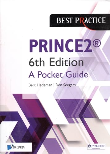 PRINCE2® 6th Edition - A Pocket Guide: A Guide (Best practice) von Van Haren Publishing