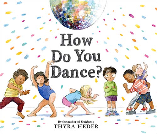 How Do You Dance? How Do You Dance? von Abrams Books for Young Readers