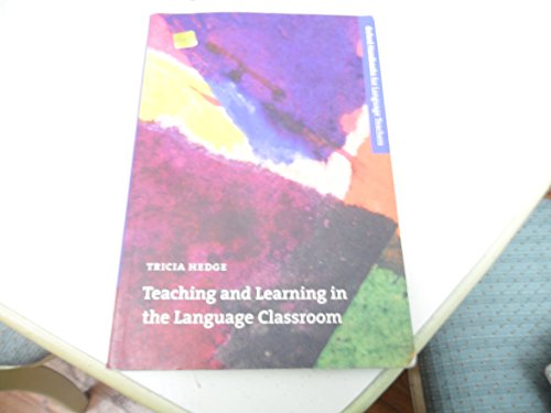 Teaching and Learning in the Language Classroom (Oxford Handbooks for Language Teachers)