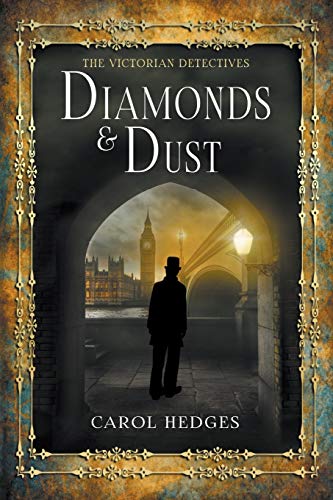Diamonds & Dust (The Victorian Detectives, Band 1)