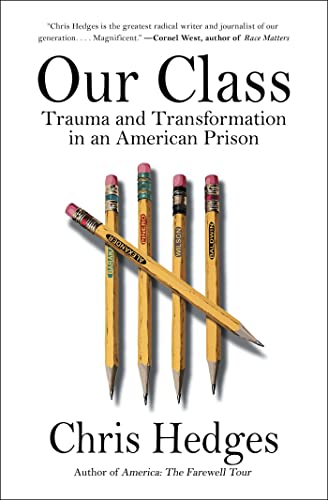 Our Class: Trauma and Transformation in an American Prison von Simon & Schuster
