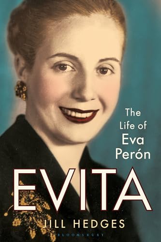 Evita: The Life of Eva Perón von Bloomsbury Academic