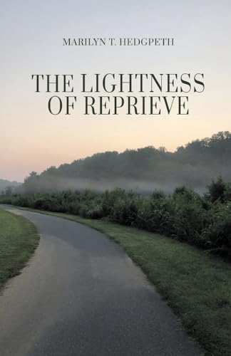 The Lightness of Reprieve von Finishing Line Press