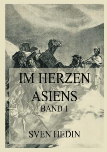 Im Herzen Asiens: Band 1