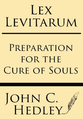 Lex Levitarum: Preparation for the Cure of Souls Lex Levitarum: Preparation for the Cure of Souls von Windham Press