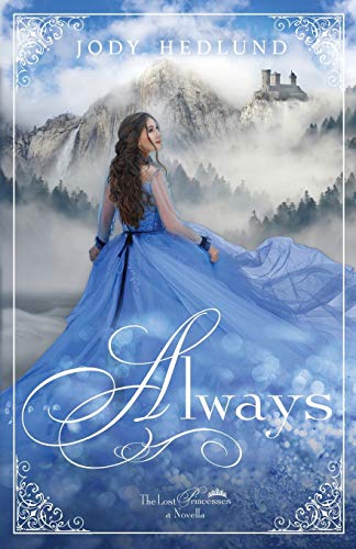 Always: A Lost Princesses Prequel Novella: A Lost Princesses Novella (The Lost Princesses)