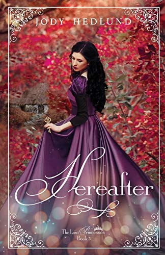 Hereafter (The Lost Princesses, Band 3)