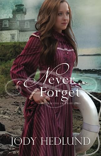 Never Forget (Beacons of Hope, Band 5) von Northern Lights Press