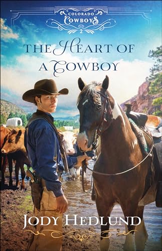 Heart of a Cowboy (Colorado Cowboys, 2, Band 2) von Bethany House Publishers