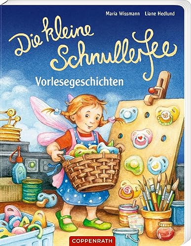 Die kleine Schnullerfee: Vorlesegeschichten