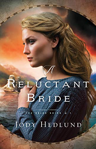 Reluctant Bride (Bride Ships, Band 1) von Bethany House Publishers