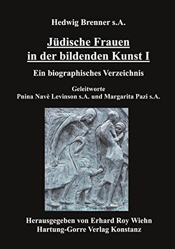 Jüdische Frauen in der bildenden Kunst. Ein biographisches Verzeichnis