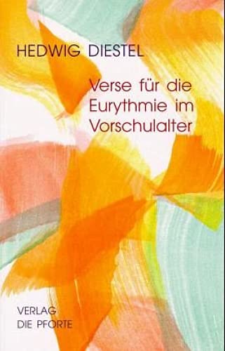 Verse für die Eurythmie im Vorschulalter und zum Erzählen und Spielen von Futurum Verlag