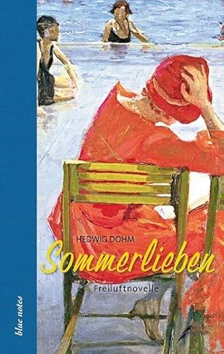 Sommerlieben: Freiluftnovelle (blue notes)