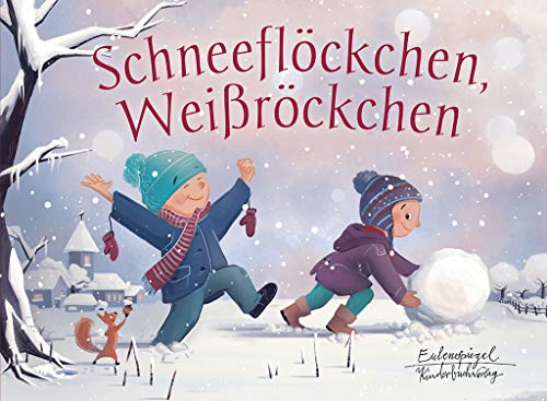 Schneeflöckchen, Weißröckchen (Eulenspiegel Kinderbuchverlag) von Eulenspiegel Verlag