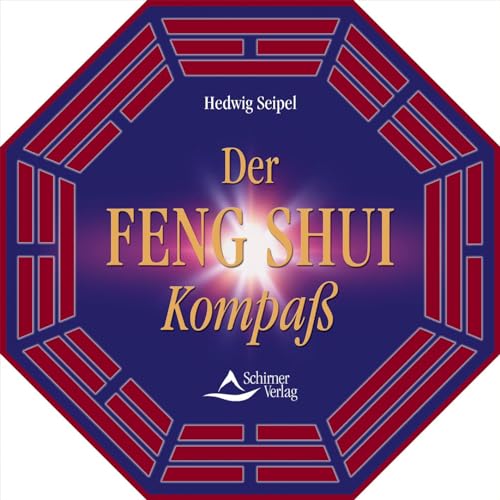 Der Feng Shui Kompaß: Inkl. diamantgelagertem Kompass von Schirner Verlag
