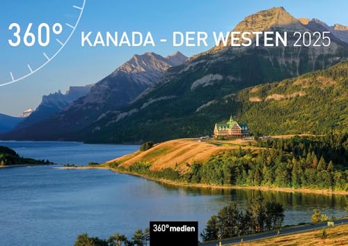 360° Kanada - Der Westen Broschürenkalender 2025