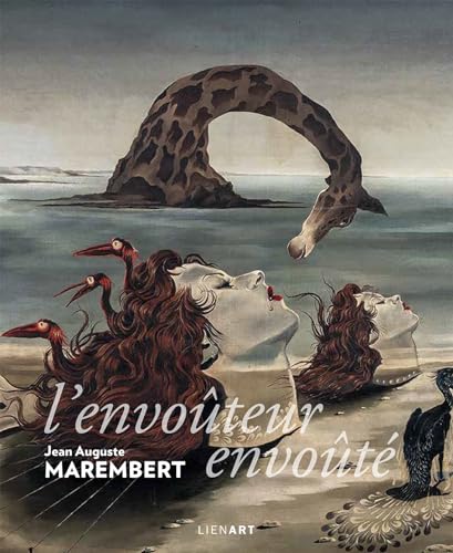 Jean Auguste Marembert: L'envoûteur envoûté von LIENART
