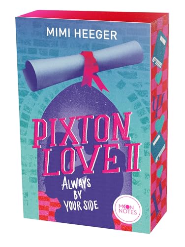 Pixton Love 2. Always by Your Side: Eine gefühlvolle New Adult College Romance für junge Erwachsene ab 16 Jahren; mit den angesagten Tropes Dark Secrets und Friends-to-Lovers von Moon Notes