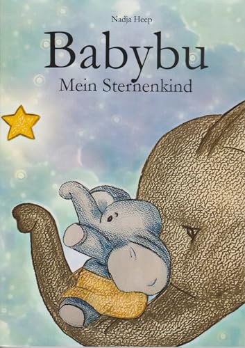 Babybu: Mein Sternenkind von Isensee, Florian, GmbH