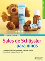Sales de Schüssler para niños (Salud & niños) von Editorial Hispano Europea S.A.