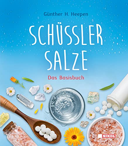 Schüßler-Salze: Das Basisbuch von Nikol
