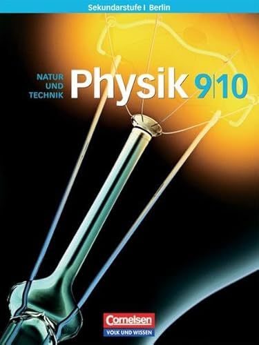 Physik für die Sekundarstufe I - Berlin: 9./10. Schuljahr - Schülerbuch von Volk und Wissen Verlag