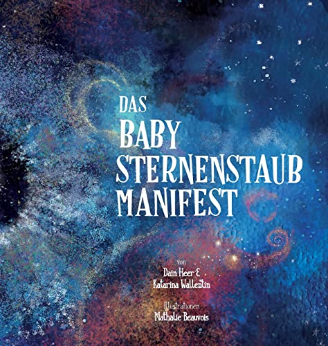 Das Babysternenstaub-Manifest (German) von Access Consciousness Publishing Company