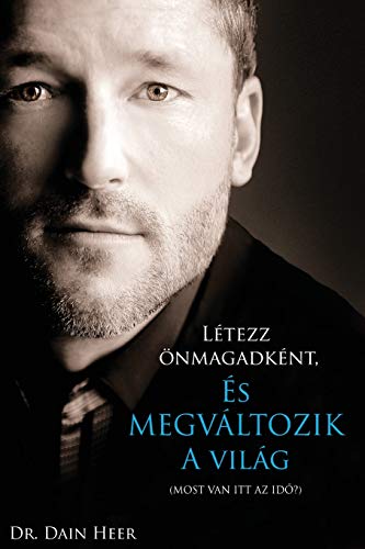 Létezz önmagadként, és megváltozik a világ von Access Consciousness Publishing Company