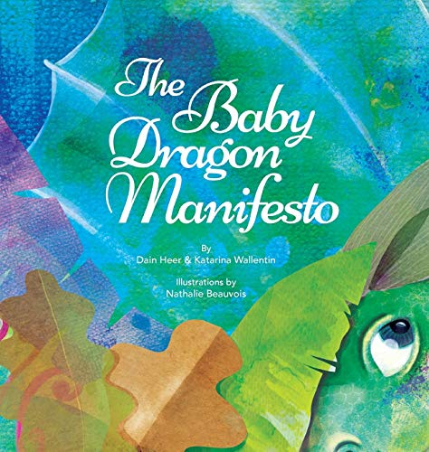The Baby Dragon Manifesto The Baby Dragon Manifesto von Access Consciousness Publishing Company