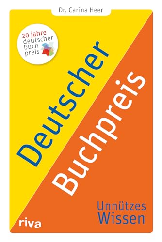 Deutscher Buchpreis – Unnützes Wissen: Zum 20-jährigen Jubiläum des Romans des Jahres. Spannende Fakten rund um Literatur. Geschenk für alle Buchliebhaber und Lesefreunde Deutscher Buchpreis – Unnützes Wissen: Zum 20-jährigen Jubiläum des Romans des Jahres. Spannende Fakten rund um Literatur. Geschenk für alle Buchliebhaber und Lesefreunde