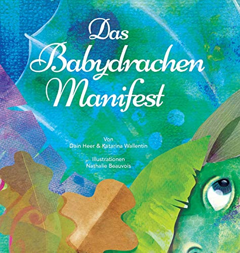 Das Babydrachen-Manifest (German) von Access Consciousness Publishing Company