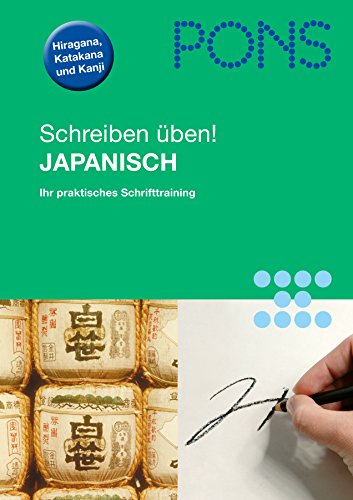 PONS Schreiben üben! Japanisch: Das praktische Schrifttraining: Übungsheft