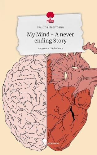 My Mind - A never ending Story. Life is a Story - story.one